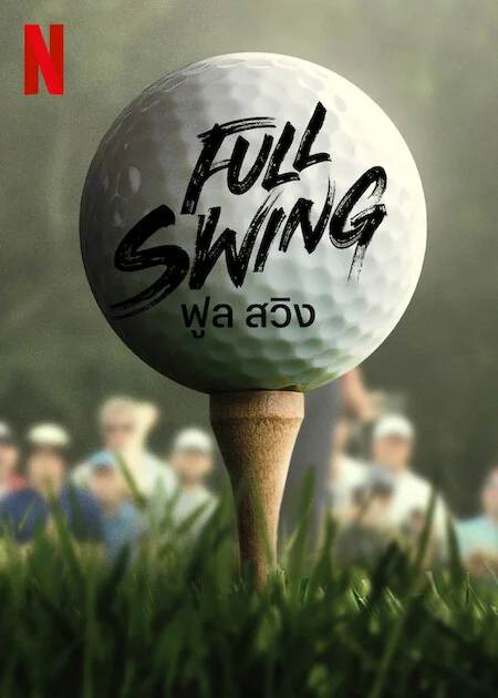 Phim Full Swing: Những tay golf chuyên nghiệp