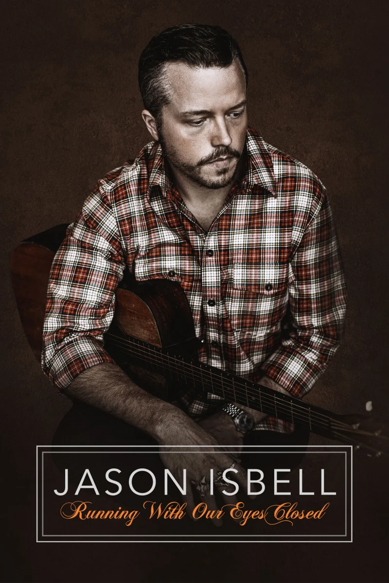 Phim Hộp Nhạc Jason Isbell: Nhắm Mắt Mà Chạy