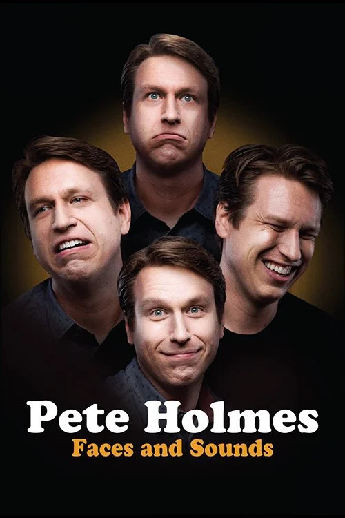 Phim Pete Holmes: Nhăn Mặt Và Nhại Tiếng