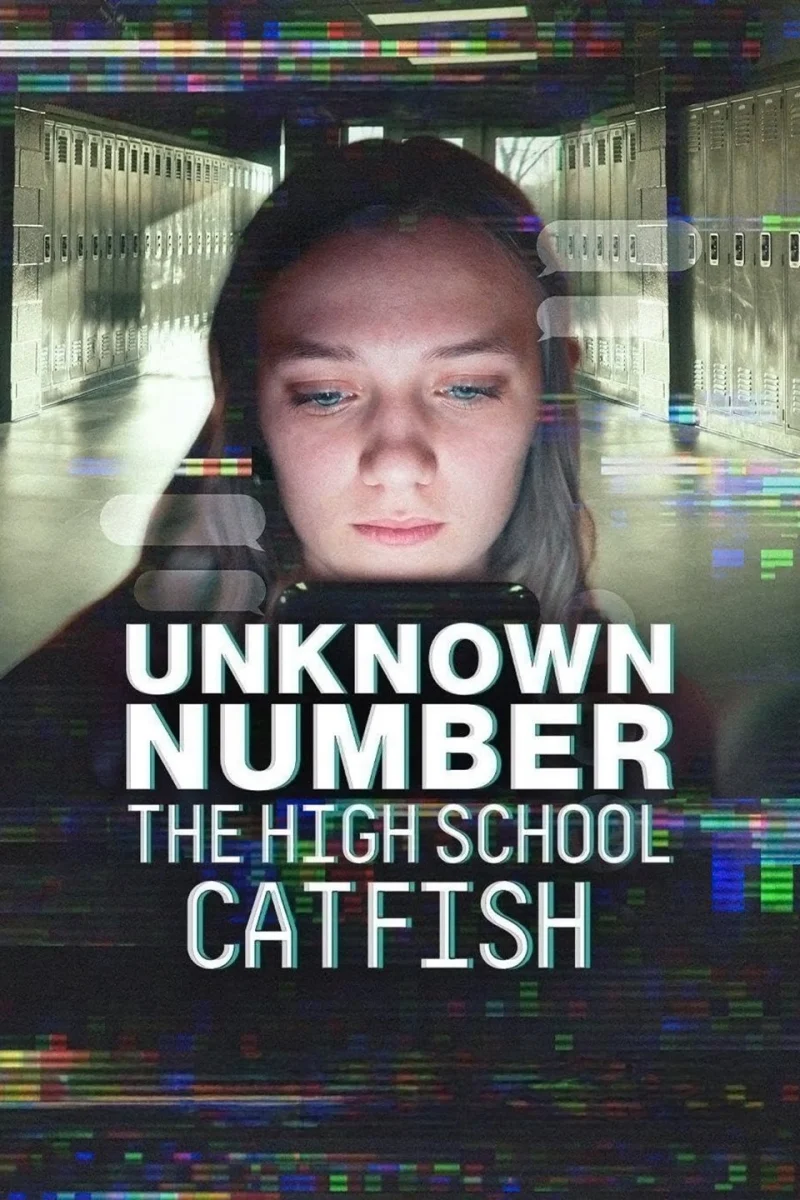 Phim Unknown Number: The High School Catfish