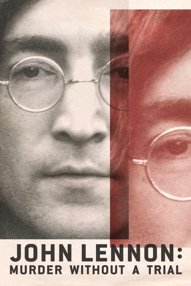 Phim Vụ Ám Sát John Lennon: Lời Nhận Tội Không Qua Xét Xử
