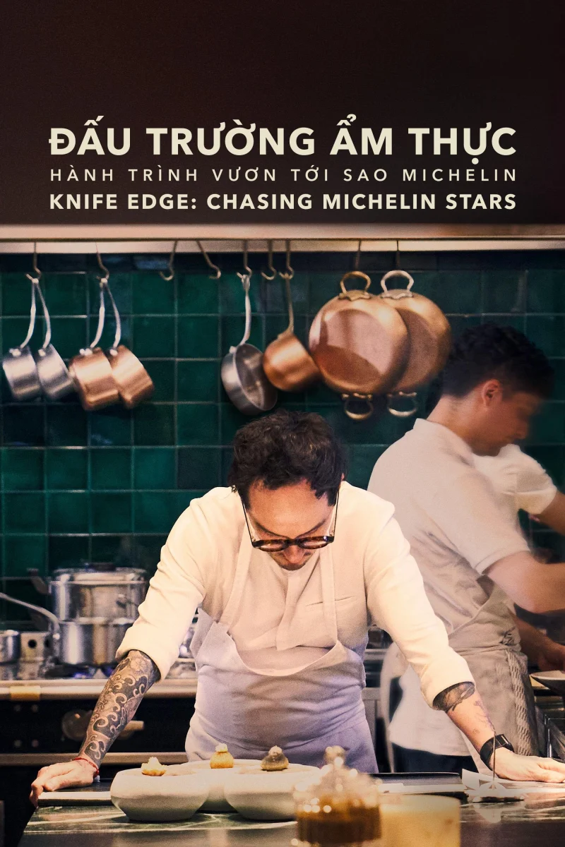 Phim Đấu Trường Ẩm Thực: Hành Trình Vươn Tới Sao Michelin