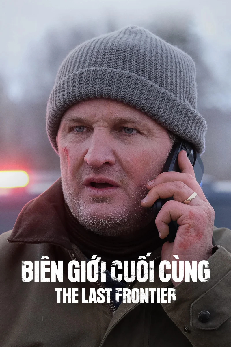 Phim Biên Giới Cuối Cùng